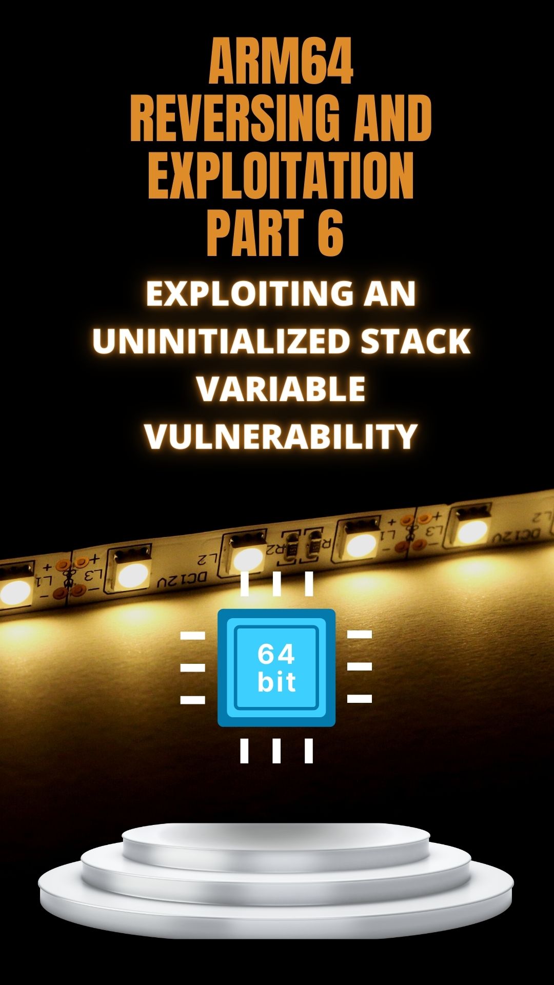 ARM64 Reversing and Exploitation part 6 - Exploiting an Uninitialized Stack Variable Vulnerability