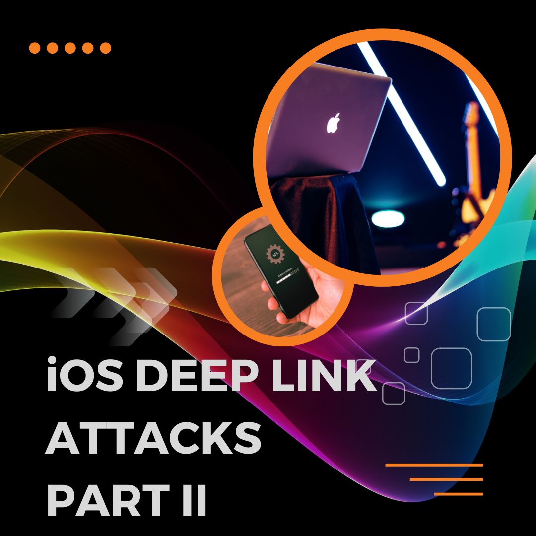 iOS Deep Link attacks Part 2 - Exploitation | 8kSec Blogs