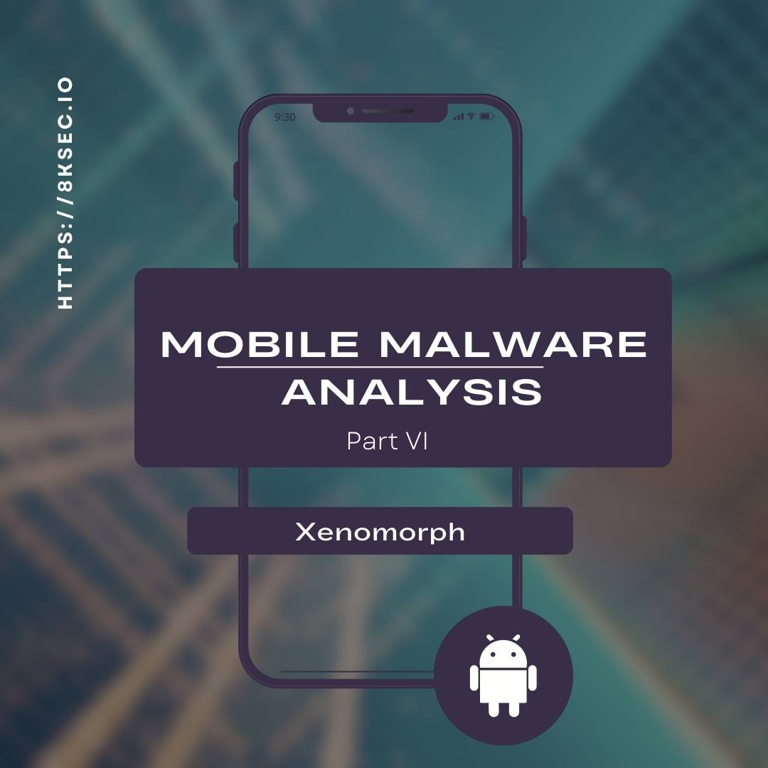 Mobile Malware Analysis Part 6 - Xenomorph