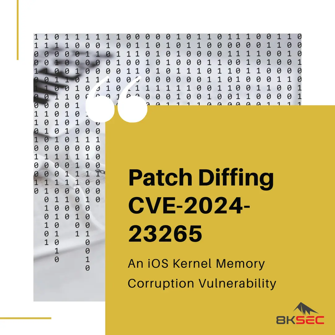 Patch Diffing CVE-2024-23265: An iOS Kernel Memory Corruption Vulnerability