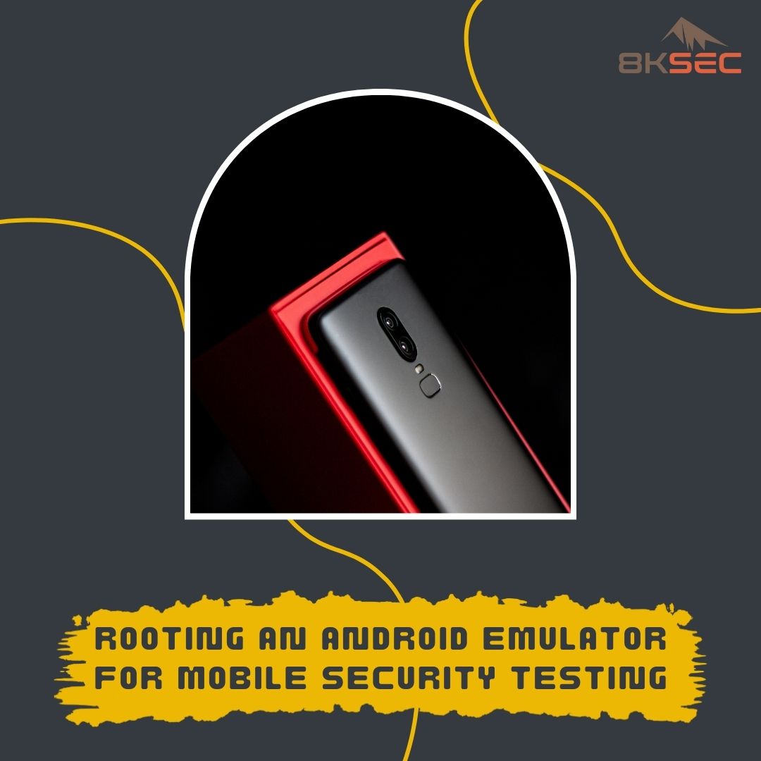 Rooting an Android Emulator for Mobile Security Testing