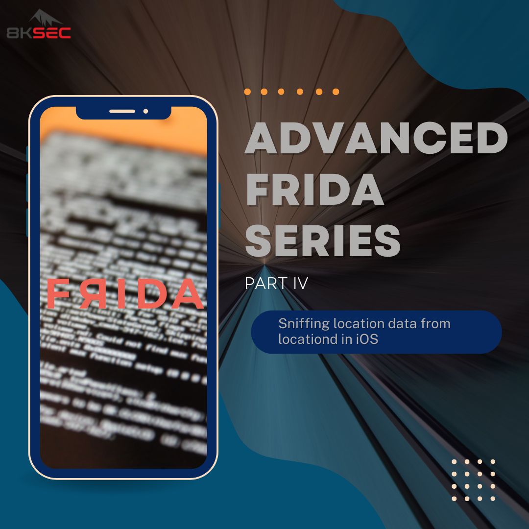 Advanced Frida Usage Part 4 - Sniffing location data from locationd in iOS
