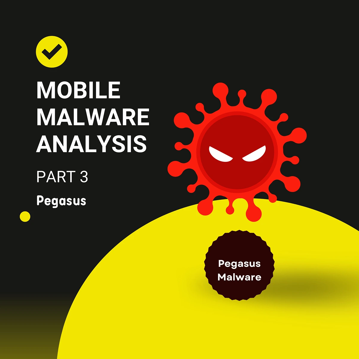 Mobile Malware Analysis Part 3 - Pegasus